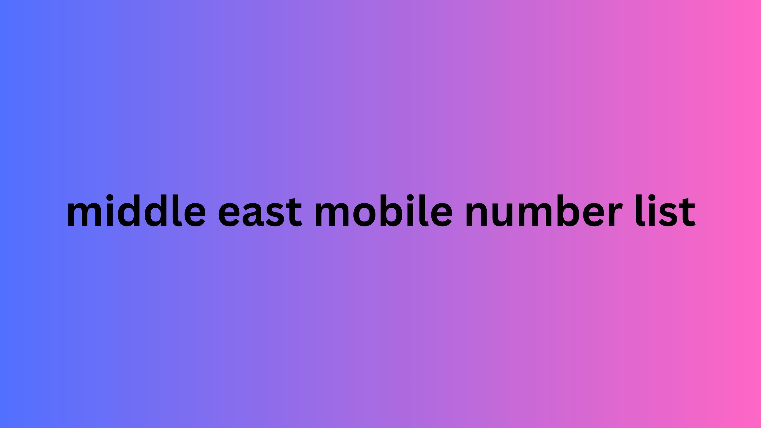 middle east mobile number list 