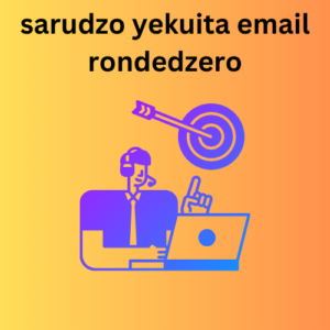 sarudzo yekuita email rondedzero